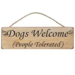 Austin Sloan ‘Dogs Welcome People Tolerated’ Natural Wooden Sign