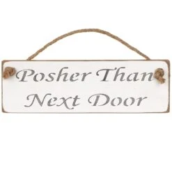 Austin Sloan ‘Posher Than Next Door’ White Wooden Sign