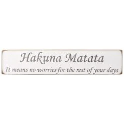 Austin Sloan ‘Hakuna Matata’ Long White Wooden Sign