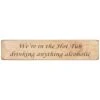 Austin Sloan ‘In The Hot Tub Drinking’ Long Natural Wooden Sign